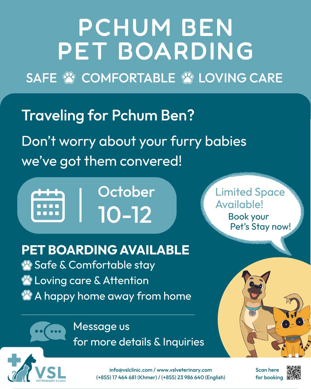Traveling for Pchum Ben?
Don’t worry about your furry babies —we’ve got them covered!🐾  Pet Boarding Available
- October 10–12
- Safe, comfortable & caring environment
- Plenty of love, care & attention for your petsWhether you’re traveling or visiting family this Pchum Ben, your pets can stay with us and feel right at home.Message us for more details & inquiries!
🐾 Limited spaces available — book early to secure your pet’s stay!🔖Book your appointment:
🔗Link: https://ap-booking.vetstoria.com/booking/66b5d69745c87/?r=6
📞Phone: 023-986-640
📲WhatsApp: 017 464 681
📲Telegram: https://t.me/VSLveterinaryclinic
📍Visit us in BKK1: https://share.google/pglZkQrmunrFuLRKX
📱Join our VSL Telegram group: https://t.me/+5d7K4kN3Y0ljZTEy~~~~~🙏🐾 ធ្វើដំណើរក្នុងឱកាសបុណ្យភ្ជុំបិណ្ឌមែនទេ?កុំបារម្ភពីសមាជិកគ្រួសាររោមរបស់អ្នកអី — VSL យើងខ្ញុំបានត្រៀមរួចរាល់ដើម្បីមើលថែពួកគេ! 🐶🐱💕🐾 មានសេវាទទួលថែសត្វចិញ្ចឹម (Pet Boarding)
📅 ថ្ងៃទី 10–12 ខែតុលា
🏡 បរិយាកាសសុវត្ថិភាព សុខស្រួល និងយកចិត្តទុកដាក់
💙 ទទួលបានការថែទាំ ក្តីស្រឡាញ់ និងការយកចិត្តទុកដាក់យ៉ាងពេញលេញមិនថាអ្នកកំពុងធ្វើដំណើរ ឬទៅជួបជុំក្រុមគ្រួសារក្នុងឱកាសបុណ្យភ្ជុំបិណ្ឌនេះទេ សត្វចិញ្ចឹមរបស់អ្នកអាចស្នាក់នៅជាមួយពួកយើង ហើយមានអារម្មណ៍ដូចជានៅផ្ទះរបស់ពួកគេផ្ទាល់។ 🥰🐾📩 ផ្ញើសារមកកាន់ពួកយើង ដើម្បីសាកសួរព័ត៌មានលម្អិត និងព័ត៌មានផ្សេងៗ!⚠️🐾 កន្លែងមានកំណត់ — សូមកក់ទុកជាមុន ដើម្បីធានាកន្លែងស្នាក់នៅសម្រាប់សត្វចិញ្ចឹមជាទីស្រឡាញ់របស់អ្នក! 💙🔖 កក់ពេលជួបរបស់អ្នក៖
🔗 តំណភ្ជាប់: https://ap-booking.vetstoria.com/booking/66b5d69745c87/?r=6
📞 ទូរស័ព្ទ: 023-986-640
📲 WhatsApp:+855 017 464 681
📲Telegram: https://t.me/VSLveterinaryclinic
📍 មកកាន់យើងនៅ BKK1: https://share.google/pglZkQrmunrFuLRKX
📱 ចូលរួមក្រុម VSL Telegram របស់យើង: https://t.me/+5d7K4kN3Y0ljZTEy