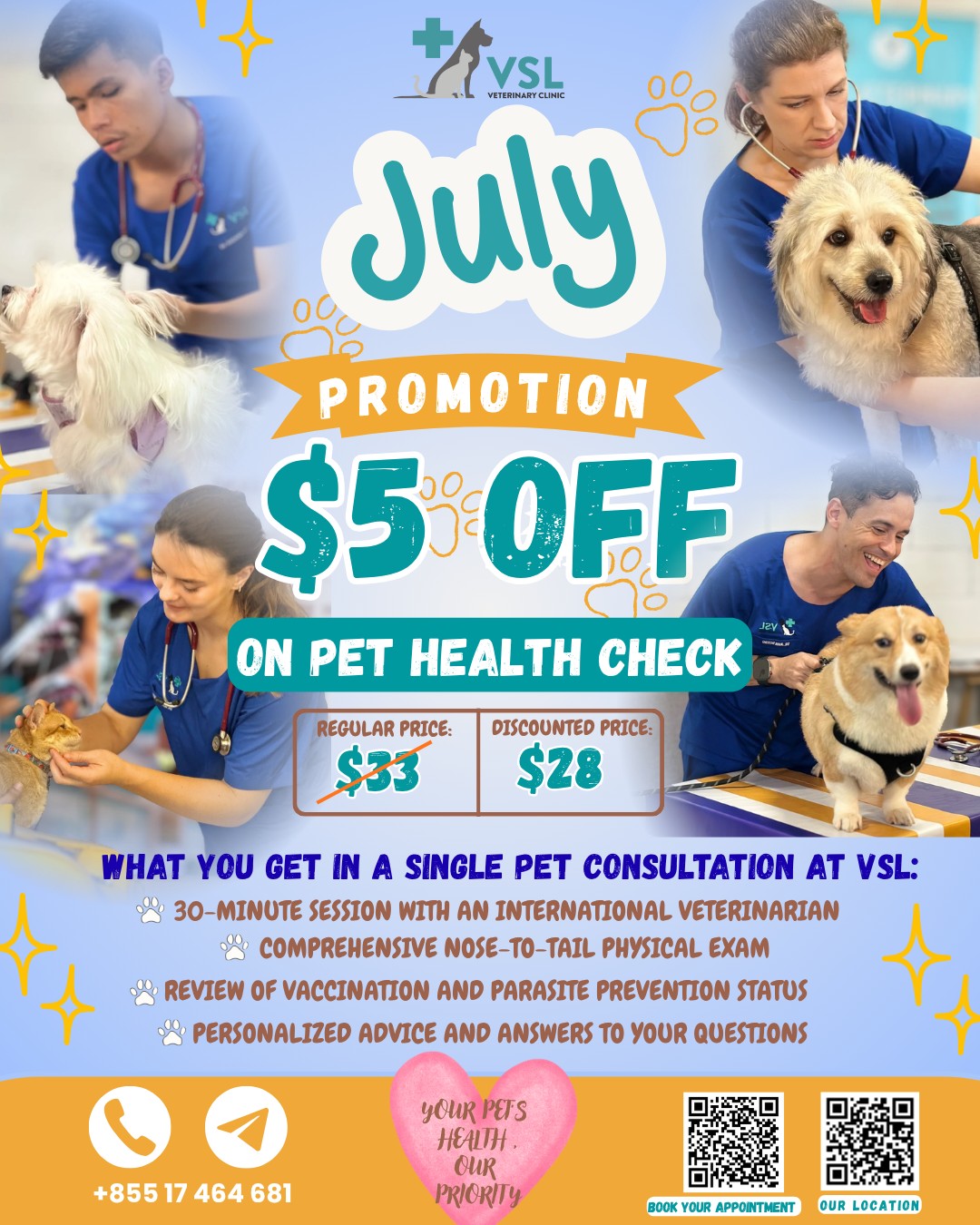 🎉 July Promotion: $5 Off on Pet Health Check – Until July 31!
Schedule your pet’s consultation or annual checkup this month and enjoy a special discount!💲 Regular price: $33 USD
💲 Discounted price: $28 USDWhat you get in a single pet consultation at VSL:
✔️ 30-minute session with an international veterinarian
✔️ Comprehensive nose-to-tail physical exam
✔️ Review of vaccination and parasite prevention status
✔️ Personalized advice and answers to your questions
Don’t miss out — book your appointment today and give your pet the care they deserve!🔖Book your appointment:
🔗Link: https://ap-booking.vetstoria.com/booking/66b5d69745c87/?r=6
📞Phone: 023-986-640
📲WhatsApp: 017 464 681
📲Telegram: https://t.me/VSLveterinaryclinic
📍Visit us in BKK1: https://share.google/pglZkQrmunrFuLRKX
📱Join our VSL Telegram group: https://t.me/+5d7K4kN3Y0ljZTEy
~~~~~~~🎉 ប្រូម៉ូសិនខែកក្កដា៖ បញ្ចុះតម្លៃ 5 ដុល្លារលើការពិនិត្យសុខភាពសត្វចិញ្ចឹម - រហូតដល់ថ្ងៃទី 31 ខែកក្កដា!
កំណត់ពេលការប្រឹក្សាសត្វចិញ្ចឹមរបស់អ្នក ឬការត្រួតពិនិត្យប្រចាំឆ្នាំក្នុងខែនេះ ហើយរីករាយជាមួយការបញ្ចុះតម្លៃពិសេស!
💲 តម្លៃធម្មតា : $33 USD
💲 បញ្ចុះតម្លៃ $28 USD
អ្វីដែលអ្នកទទួលបាននៅក្នុងការប្រឹក្សាសត្វចិញ្ចឹមតែមួយនៅ VSL៖
✔️ វគ្គ 30 នាទីជាមួយពេទ្យសត្វអន្តរជាតិ
✔️ ការពិនិត្យរាងកាយពីច្រមុះដល់កន្ទុយ
✔️ ពិនិត្យស្ថានភាពចាក់វ៉ាក់សាំង និងការពារប៉ារ៉ាស៊ីត
✔️ ដំបូន្មានផ្ទាល់ខ្លួន និងចម្លើយចំពោះសំណួររបស់អ្នក។
កុំខកខាន — កក់ការណាត់ជួបរបស់អ្នកនៅថ្ងៃនេះ ហើយផ្តល់ឱ្យសត្វចិញ្ចឹមរបស់អ្នកនូវការថែទាំដែលពួកគេសមនឹងទទួលបាន!🔖 កក់ពេលជួបរបស់អ្នក៖
🔗 តំណភ្ជាប់: https://ap-booking.vetstoria.com/booking/66b5d69745c87/?r=6
📞 ទូរស័ព្ទ: 023-986-640
📲 WhatsApp:+855 017 464 681
📲Telegram: https://t.me/VSLveterinaryclinic
📍 មកកាន់យើងនៅ BKK1: https://share.google/pglZkQrmunrFuLRKX
📱 ចូលរួមក្រុម VSL Telegram របស់យើង: https://t.me/+5d7K4kN3Y0ljZTEy