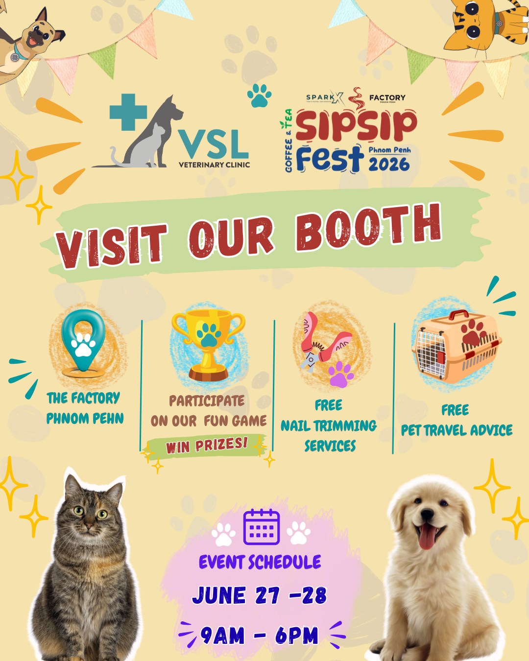 🐾 Visit us at Sip Sip Fest 2026! 🎉Join us for a fun-filled weekend of games, free pet care tips, and plenty of furry good vibes at The Factory Phnom Penh!📅 June 27–28, 2026
🕘 9:00 AM – 6:00 PM
📍 The Factory Phnom Penh🐶🐱 Be sure to stop by our booth and say hello!✨ Don't miss our special live demo by Dr. Lauren:
"Behind the Scenes: Your Fur Baby's Vet Examination Demo"
📅 June 28, 2026
🕤 9:30 AM – 10:00 AM
See what really happens during your pet's vet examination and learn helpful tips to keep your furry family members healthy and happy! 🩺🐾