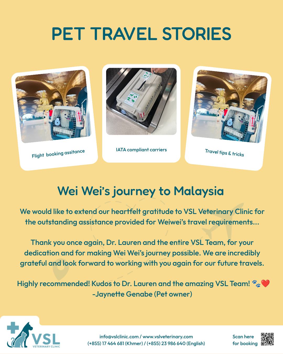 🇰🇭🐾✈ Wei Wei’s journey to Malaysia 🐾✈🇲🇾
A big thank you to Jaynette for trusting VSL Veterinary Clinic with Wei Wei's journey to Malaysia. We're grateful for your kind words and proud to have made your pet's travel smooth and stress-free. 💙As certified professionals, members of IPATA, and holders of the IATA Live Animal Regulations (LAR) certification, VSL Veterinary Clinic ensures your pets travel safely, comfortably, and stress-free so you can have peace of mind throughout the journey.
Thinking about relocating your furry companion internationally? Let us make it simple, safe, and seamless. 💙🔖Book your appointment:
🔗Link: https://ap-booking.vetstoria.com/booking/66b5d69745c87/?r=6
📞Phone: 023-986-640
📲WhatsApp: 017 464 681
📲Telegram: https://t.me/VSLveterinaryclinic
📍Visit us in BKK1: https://share.google/pglZkQrmunrFuLRKX
📱Join our VSL Telegram group: https://t.me/+5d7K4kN3Y0ljZTEy~~~~✈️🐾 ដំណើររបស់ Wei Wei ទៅកាន់ប្រទេសម៉ាឡេស៊ី 🇲🇾សូមអរគុណយ៉ាងជ្រាលជ្រៅដល់ Jaynette ដែលបានជឿទុកចិត្តលើ VSL Veterinary Clinic ក្នុងការរៀបចំដំណើររបស់ Wei Wei ទៅកាន់ប្រទេសម៉ាឡេស៊ី។ 💙យើងពិតជាដឹងគុណចំពោះពាក្យសរសើរ និងការគាំទ្ររបស់អ្នក ហើយមានមោទនភាពដែលបានជួយធ្វើឱ្យការធ្វើដំណើររបស់សត្វចិញ្ចឹមអ្នក ប្រកបដោយភាពរលូន សុវត្ថិភាព និងគ្មានស្ត្រេស។ 🐶🐱✨ក្នុងនាមជាអ្នកជំនាញដែលមានវិញ្ញាបនបត្រ ជាសមាជិក IPATA និងជាអ្នកកាន់វិញ្ញាបនបត្រ IATA Live Animal Regulations (LAR) យើងប្តេជ្ញាធានាថា សត្វចិញ្ចឹមគ្រប់ក្បាលនឹងធ្វើដំណើរដោយសុវត្ថិភាព ផាសុកភាព និងទទួលបានការថែទាំខ្ពស់បំផុត។ចាប់ពីការរៀបចំឯកសារ រហូតដល់ការរៀបចំការធ្វើដំណើរ យើងនៅទីនេះដើម្បីគាំទ្រអ្នកគ្រប់ជំហាន និងផ្តល់ភាពស្ងប់ចិត្តដល់អ្នកពេញមួយដំណើររបស់សត្វចិញ្ចឹមអ្នក។ 🌏🐾🌍 មានគម្រោងផ្លាស់ទីទៅបរទេសជាមួយសត្វចិញ្ចឹមរបស់អ្នកមែនទេ?
សូមឱ្យ VSL Veterinary Clinic ជួយធ្វើឱ្យដំណើរការនេះមានភាពងាយស្រួល សុវត្ថិភាព និងរលូន។ 💙#PetTravel #PetRelocation #InternationalPetTravel #TravelWithPets #PetTok #VSLVeterinary #IPATA #PetLovers #HappyReunion